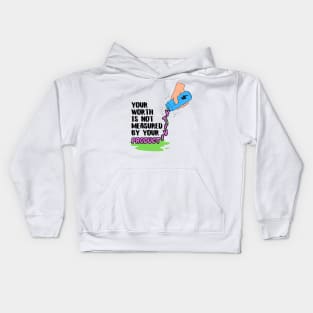 Your Worth Is Not Measured By Your Productivity Kids Hoodie